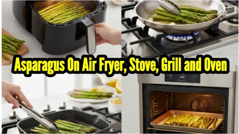 शतावरी कैसे पकाएं - एयर फ्रायर, स्टोव, ग्रिल और ओवन में शतावरी पकाने का तरीका